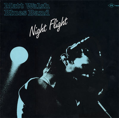 Matt Walsh Blues Band Night Flight